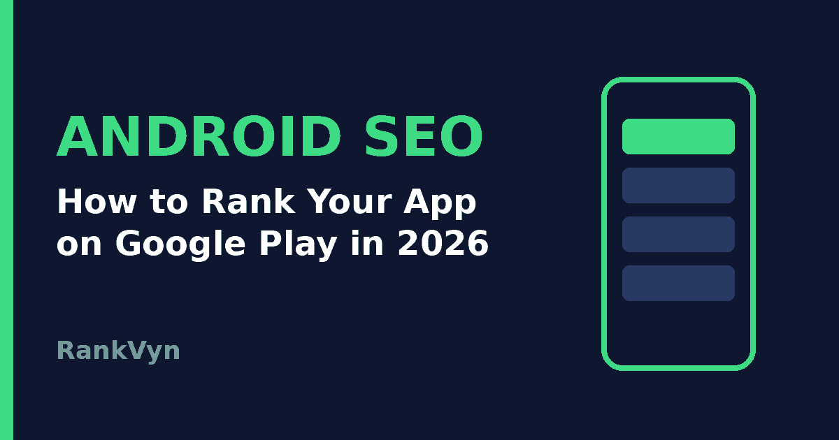 Android SEO guide: how to rank your app on Google Play